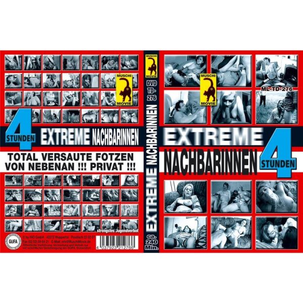 Extreme Nachbarinnen - 4H