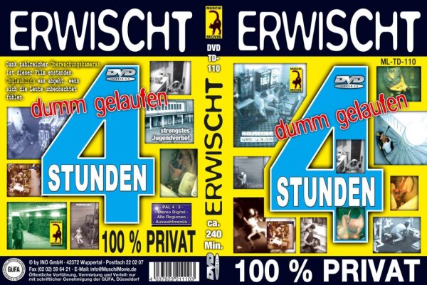 Erwischt - 100% Privat 4H
