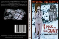 I Piss On Your Cunt (Infernal Restraints )