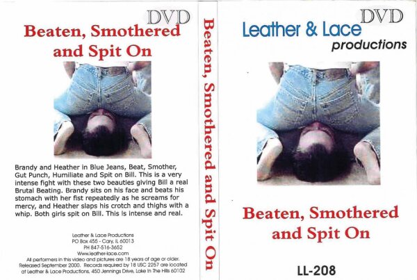 Beaten, Smorthered And Spit On