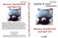 Beaten, Smorthered And Spit On