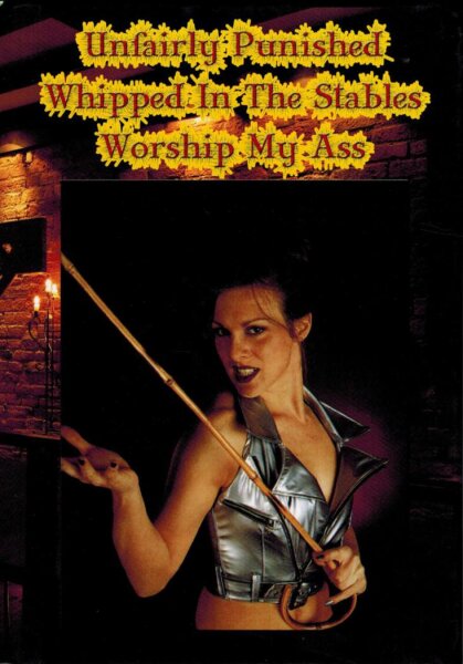 Unfairly Punished, Worship My Ass