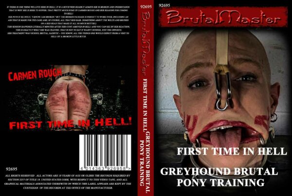 First Time In Hell / Greyhound Brutal Po Ny Training (Brutal Master)