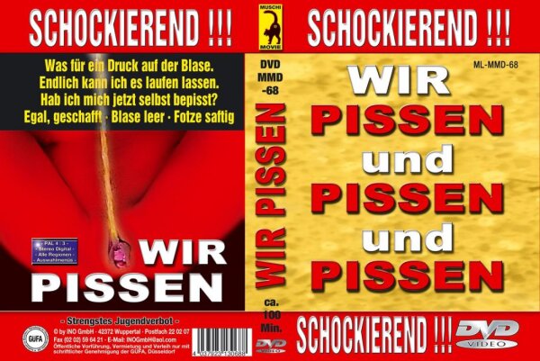 Wir Pissen Und Pissen Und Pissen