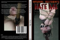 Hate Me (Infernal Restraints)