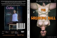 The Wrecking Ball & Cutie (Hardtied)