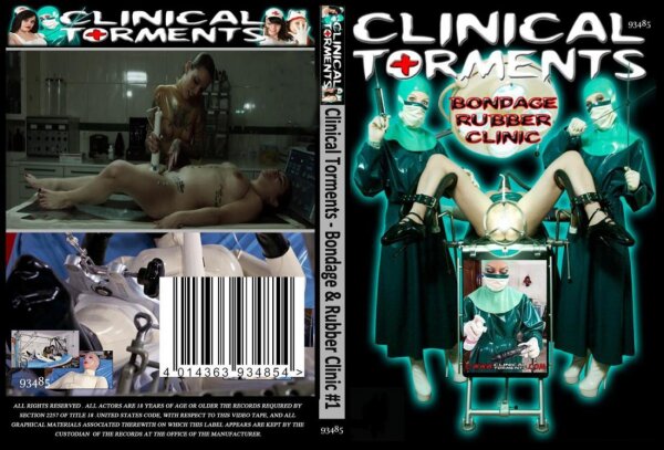 Bondage & Rubber Clinic #1 (Clinical Tor Ments)