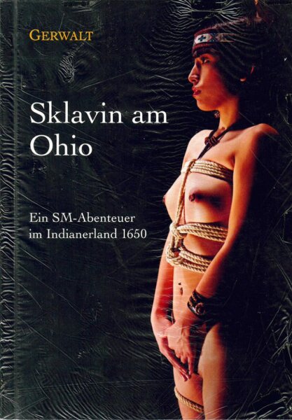 Marterpfahl - Sklavin am Ohio