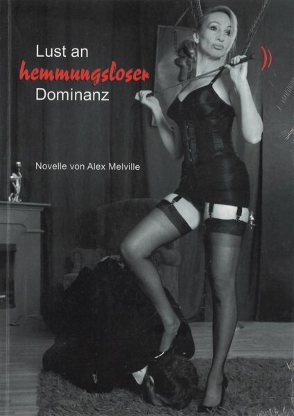 Lust An Hemmungsloser Dominanz