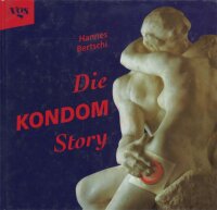 Die Kondom Story