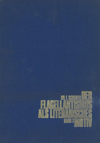 Der Flagellantismus Als Literarisches Mo Tib Band 3