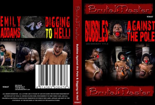 Bubbles Against The Pole & Digging To He Ll (Brutal Master)