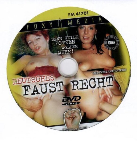 Deutsches Faust Recht - Denn Geile Fotze N Wollen Mehr (Spindelware)