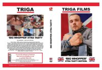 Big Whopper: Xtra Tasty! (Triga Films)