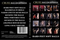 Hard Feet Soft Balls (Cruel Ballbustings )