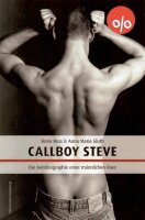 Callboy Steve - Die Autobiographie einer männlichen...