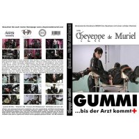 Cheyenne de Muriel - Gummi... bis der Arzt kommt!